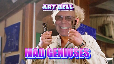 Art Bell - Mad Geniuses