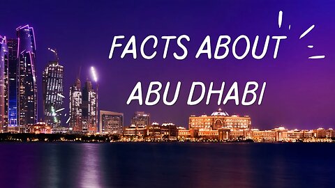 Discover the 10 Most Incredible Facts About Abu Dhabi A Thrilling Journey Through the City #uae