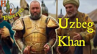 Excerpts: Uzbeg (Özbeg) Khan and the Golden Horde