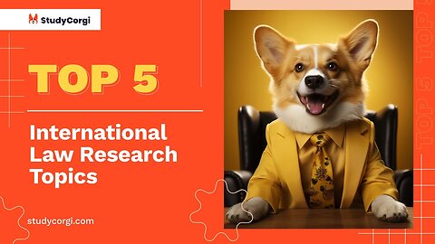 TOP-5 International Law Research Topics