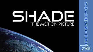 Documentary: SHADE 'The Motion Picture'