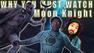 Moon Knight... Must Watch