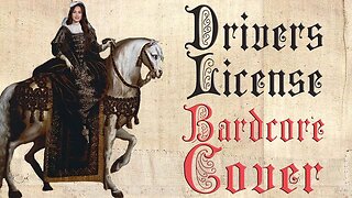 Drivers License (Medieval Cover / Bardcore) Originally by Olivia Rodrigo