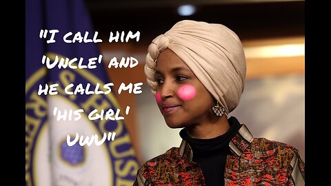 Ilhan 'Alabama' Omar shares fantasy of the President of Somalia being her uncle