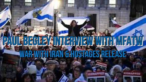 Pastor Paul Begley Interviews MFATW - War With Iran - Hostages- AI 11/23/23.mp4