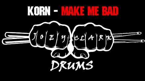 KORN // Make Me Bad // Drum Cover // Joey Clark