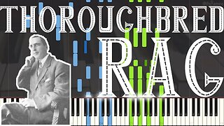 Joseph F. Lamb - Thoroughbred Rag 1959 (Ragtime Piano Synthesia)