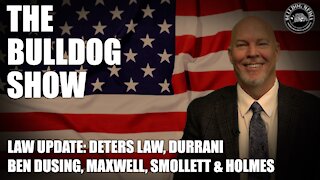 Law Update: Deters Law, Durrani, Ben Dusing, Maxwell, Smollett & Holmes