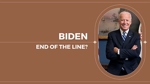 Biden – end of the line?