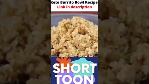 Keto Burrito Bowl Recipe | ShortToon | #shorts