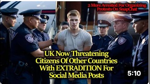 UK Continues Arrests Now Threatening TERRORISM Charges & EXTRADITION For Non-Brit Social Media Users