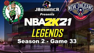 ENDING THE LOSING STREAK! - Celtics vs Pelicans - Season 2: Game 33 - Legends MyLeague #NBA2K