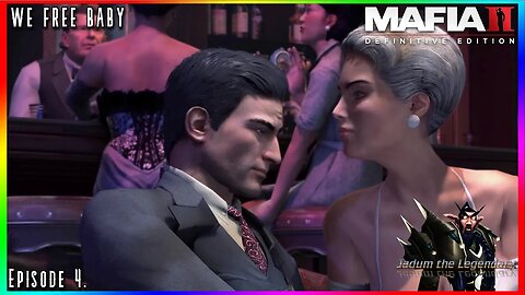 WE'RE FREE, WHERE THE LADIES AT | Mafia: Definitive Edition Playthrough Ep. 4.