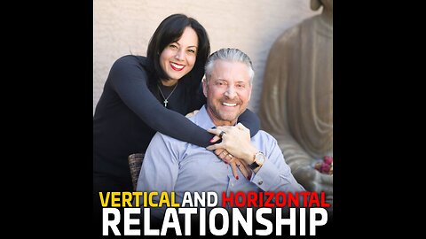 Vertical and Horizontal Relationships | James Arthur & Bersabeh Ray