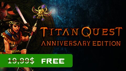 Titan Quest Anniversary Edition - Free for Lifetime (Ends 23-09-2021) Steam Giveaway