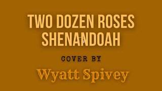 Two dozen roses - Cover - Wyatt Spivey