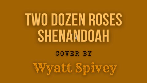 Two dozen roses - Cover - Wyatt Spivey