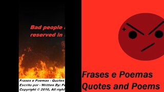 Bad people like you, have a place reserved in the hell! [Quotes and Poems]