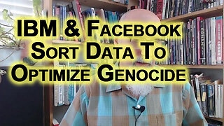 Hitler’s Third Reich & Institutions Supporting Fascism: IBM, Facebook Sort Data To Optimize Genocide