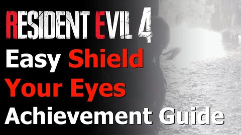 Resident Evil 4 Remake - Easy Shield Your Eyes Achievement/Trophy - Defeat 3 Enemies in Chapter 3