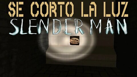 SE CORTO LA LUZ 🔦 Slenderman 7th Street #8