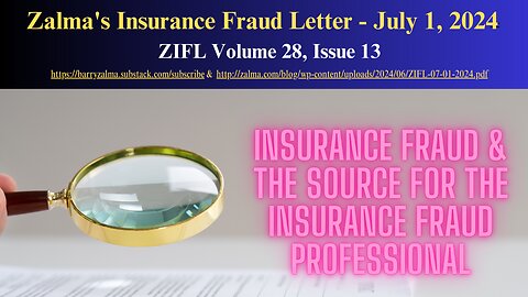Zalma’s Insurance Fraud Letter – July 1, 2024