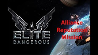 Elite Dangerous: Day To Day Grind - Alliance Reputation Mission - [00028]