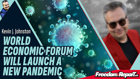 WORLD ECONOMIC FORUM WILL LAUNCH A NEW PANDEMIC
