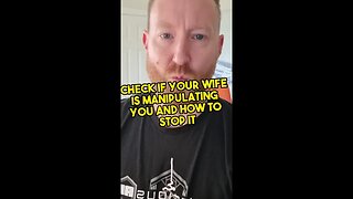 check if your wife is manipulating you and how to stop it