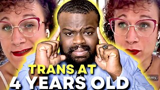 Tik Toker Says 4 Year Olds Can Be Transgender.