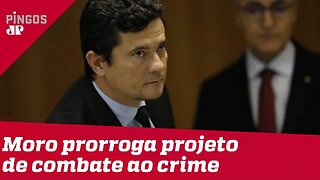 Moro prorroga projeto de combate ao crime