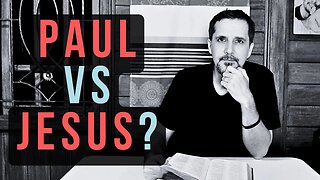 Paul And Jesus On Salvation, Is There A Difference?