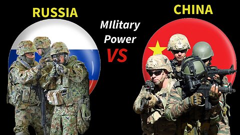 Russia vs China Military Power 2024 | China vs Russia military power 2024