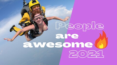 🔥People Are Awesome🔥 2021 Extreme Compilation