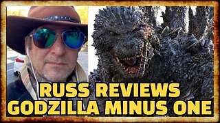 Russ Reviews Godzilla Minus One