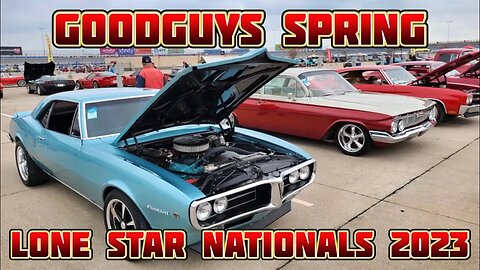 GoodGuys Spring Lone Star Nationals 2023