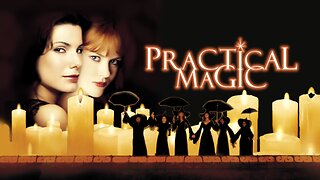 Practical Magic 1998 ~ by Alan Silvestri