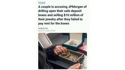 JPMorgan sold $10 millions worth of jewelry from a customer's safe deposit, due to late rent