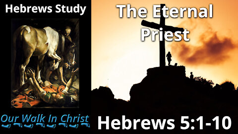 The Eternal Priest | Hebrews 9