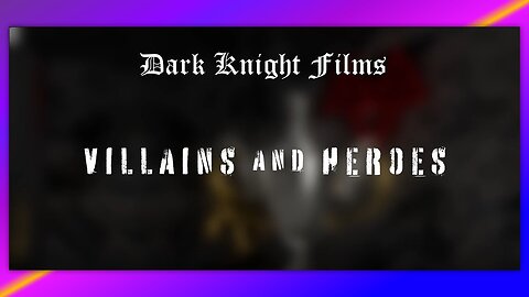 NEFFEX - VILLAINS AND HEROES - BY DARK KNIGHT FILMS