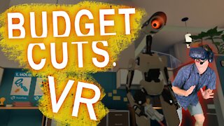 Just a normal day of human work: Budget cuts VR play through