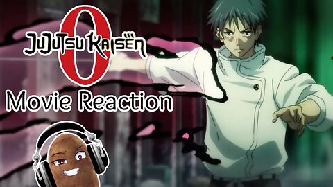 Jujutsu Kaisen 0 Movie - Reaction