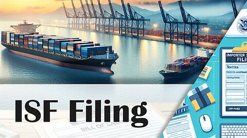 The Complete Guide to Filing an ISF
