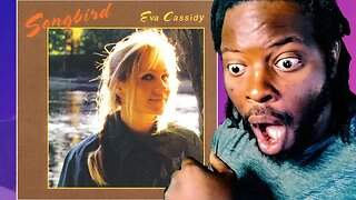 FIRST TIME REACTING TO EVA CASSIDY "FIELDS OF GOLD" REACTION