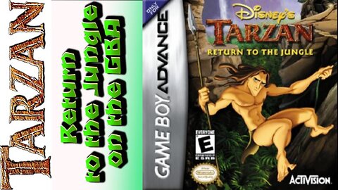 Tarzan Return to the Jungle on the GBA.