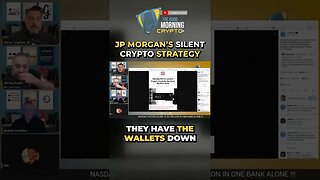JP Morgan's Silent Crypto Strategy