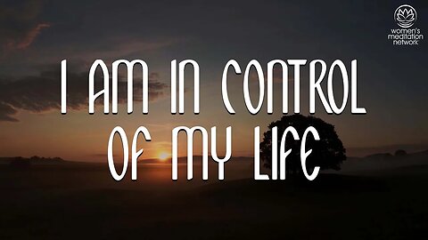 I Am In Control Of My Life // Daily Affirmation for Women