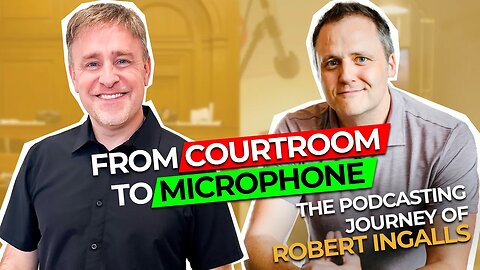 Courtroom to Microphone: The Podcasting Journey of Robert Ingalls