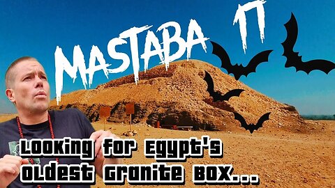 Mastaba 17: The OLDEST GRANITE Sarcophagus of ANCIENT EGYPT?