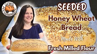 Seeded Bread made with Fresh Milled Flour - Honey Wheat Baguettes